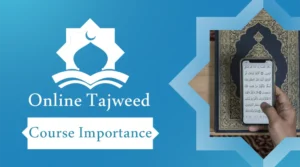 Online Tajweed Course Importance